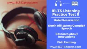 Practice IELTS Listening Test 8 hotel reservations fish farming transcript ieltsxpress