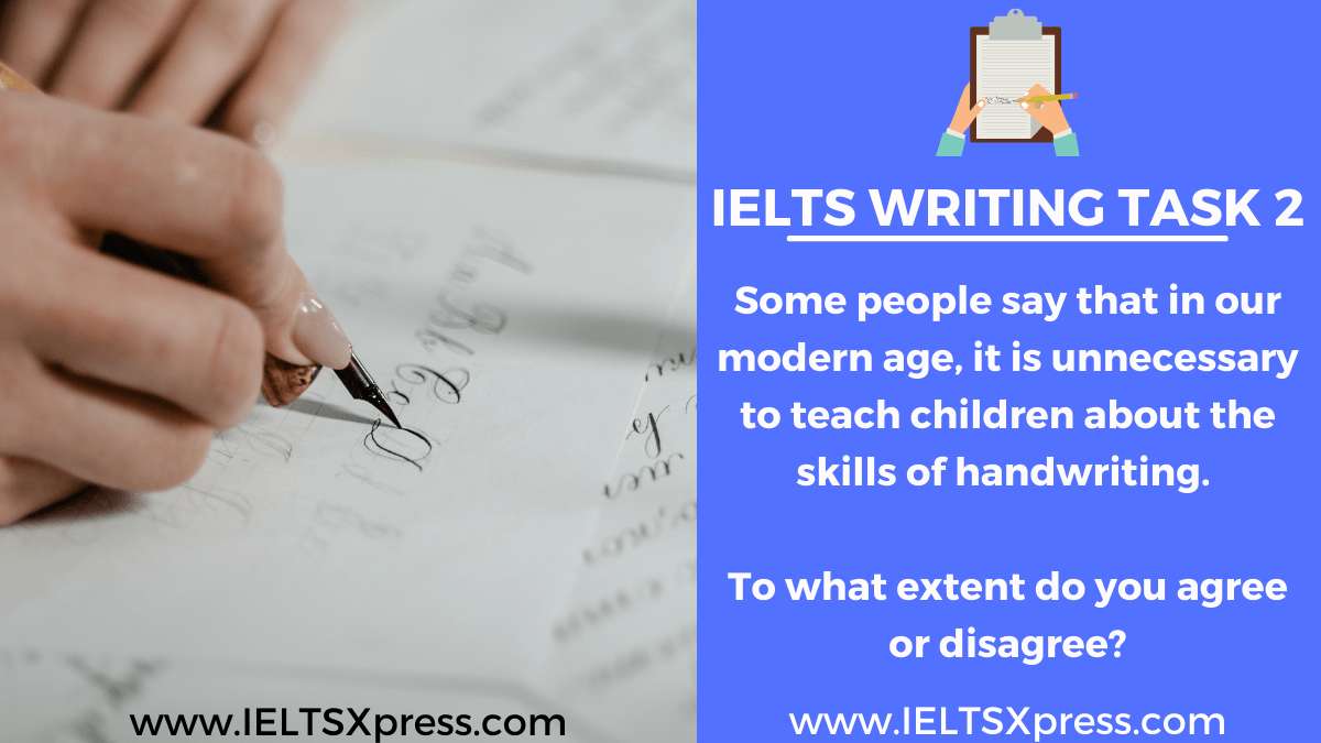 handwriting ielts essay it is unnecessary to teach children about the skills of handwriting