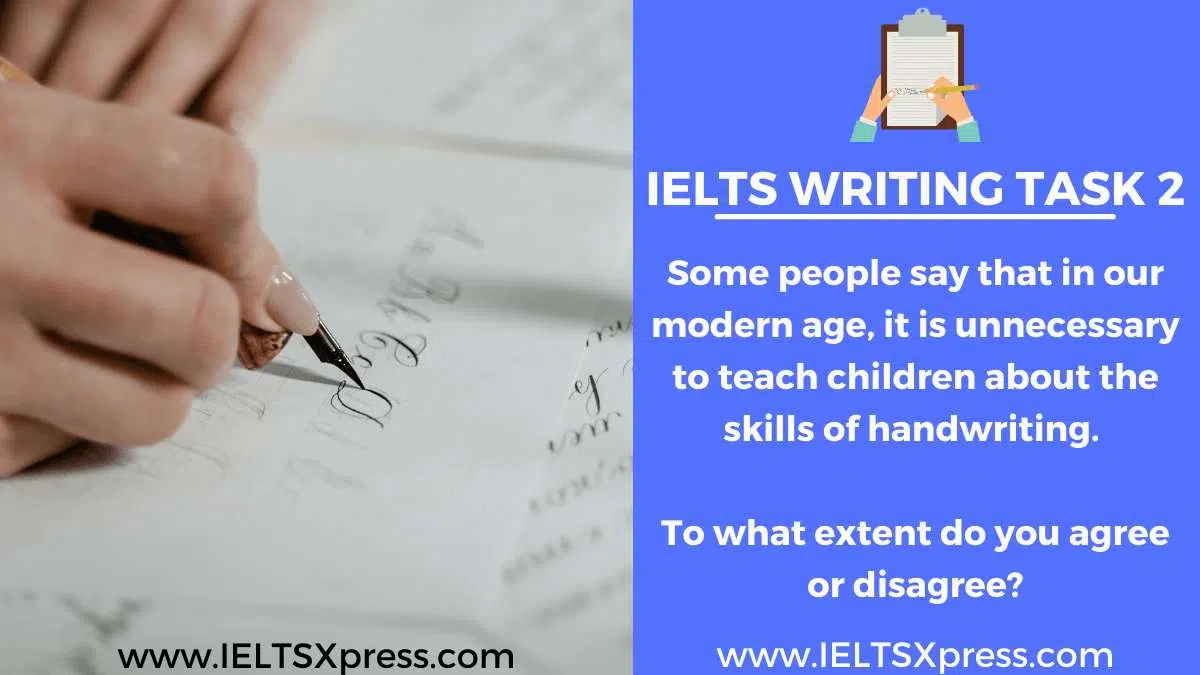 Handwriting Ielts Essay It Is Unnecessary To Teach Children About The Skills Of Handwriting