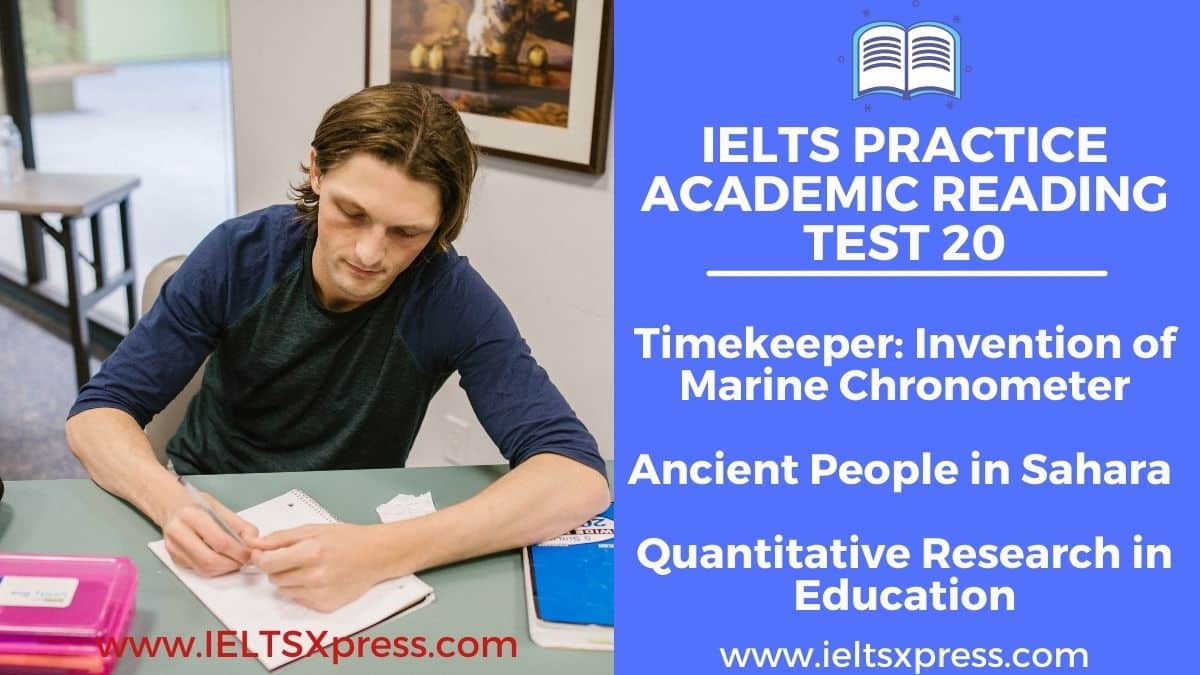 IELTS Academic Reading Practice Test 20 timekeeper invention of marine chronometer ancient people in sahara