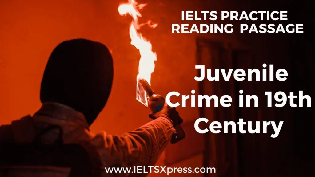 Juvenile Crime In 19Th Century Ielts Reading Passage With Answers