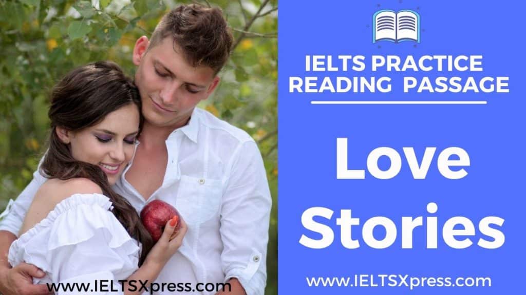 Love Stories ielts reading passage with answers
