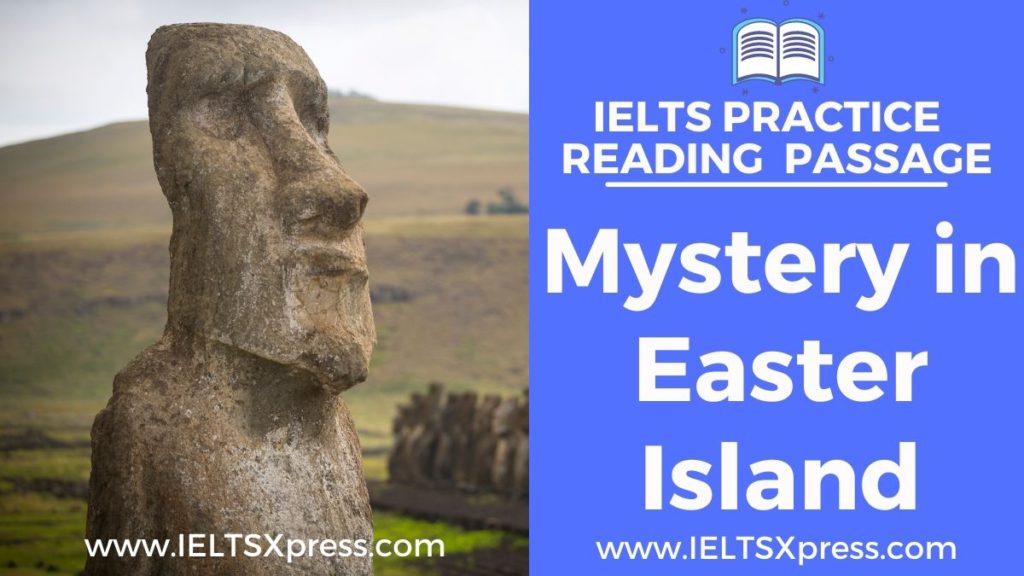 Mystery in Easter Island ielts reading passage answers