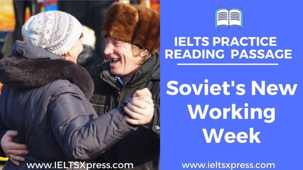 Soviet's New Working Week ielts reading passage answers ieltsxpress