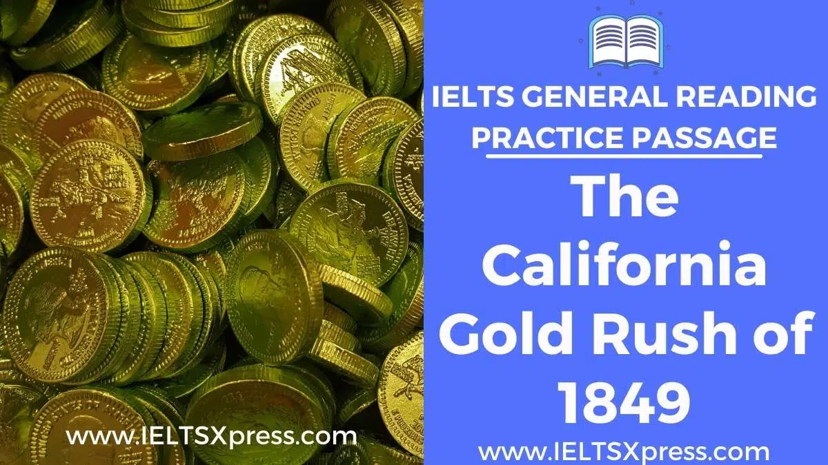 The California Gold Rush Of 1849 Ielts Reading General