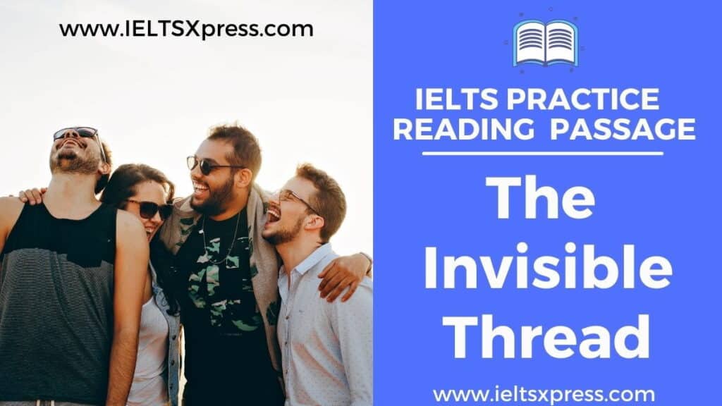 The Invisible Thread ielts reading passage answers ieltsxpress