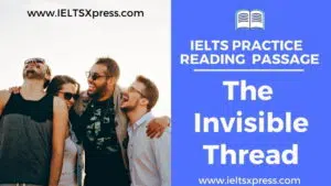 The Invisible Thread ielts reading passage answers ieltsxpress
