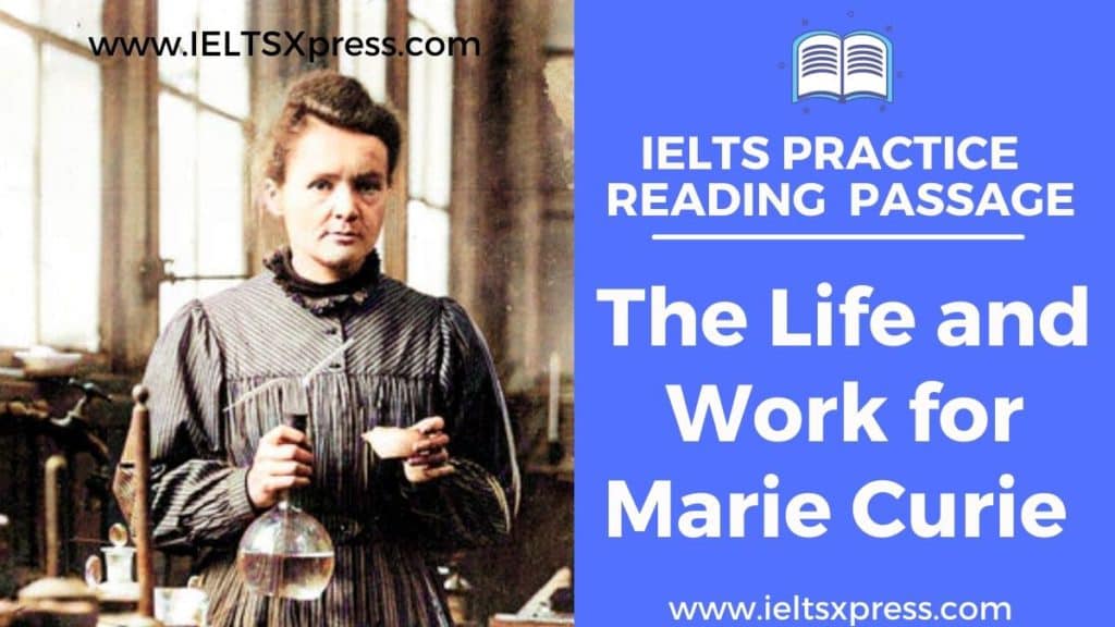 The Life and Work for Marie Curie ielts reading passage answers ieltsxpress