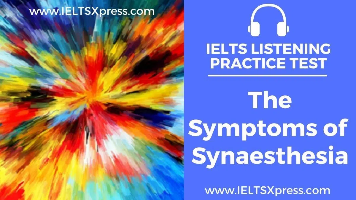 The Symptoms Of Synaesthesia Ielts Listening Test