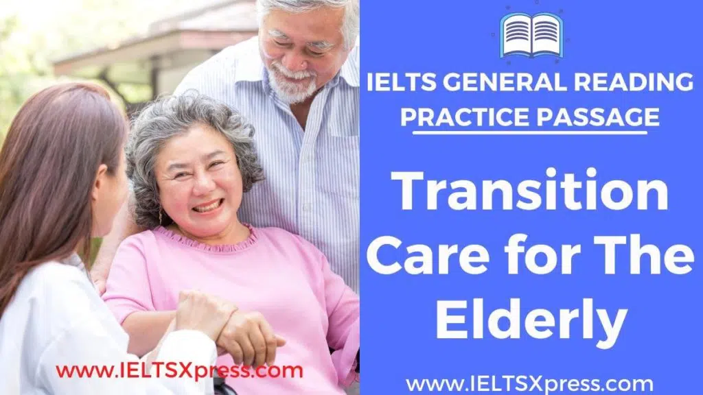 Transition Care For The Elderly Ielts General Reading