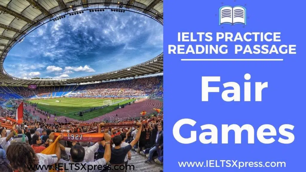 Fair Games Ielts Reading Passage Answers Ieltsxpress