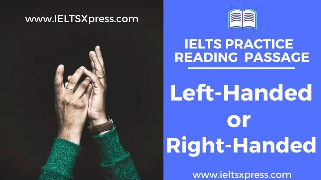 Left-Handed Or Right-Handed Ielts Reading Passage Answers Ieltsxpress