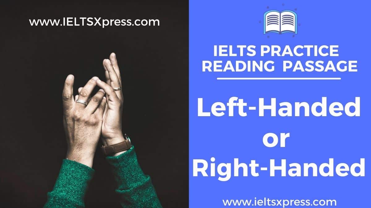 left-handed or right-handed ielts reading passage answers ieltsxpress