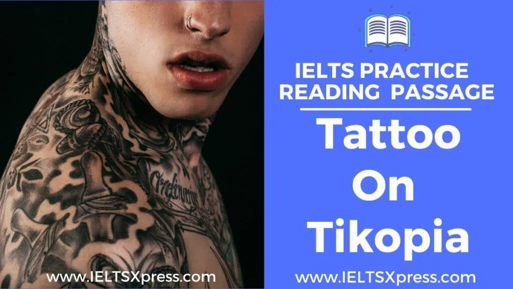 Tattoo On Tikopia Ielts Reading Passage With Answers