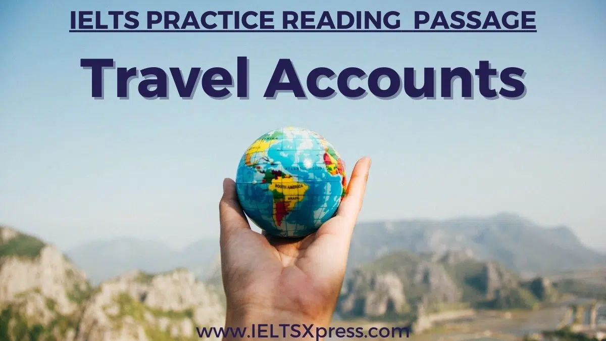 Travel Accounts Ielts Reading Passage Answers Ieltsxpress