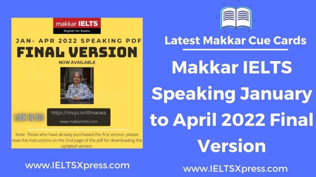 Makkar IELTS Speaking January to April 2022 Final Version PDF IELTSXpress
