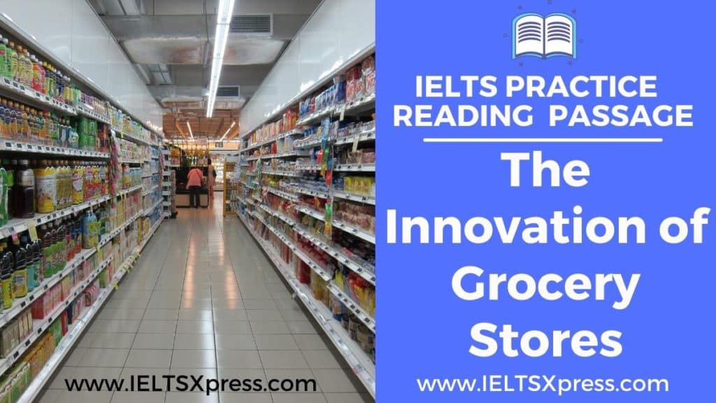 The Innovation of Grocery Stores ielts reading passage answers