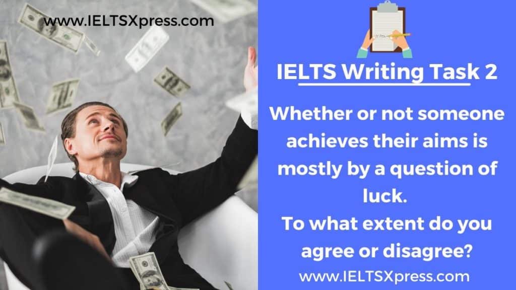 Whether or not someone achieves their aims ielts essay