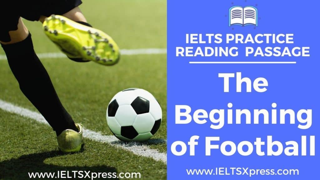 the beginning of football ielts reading passage answers