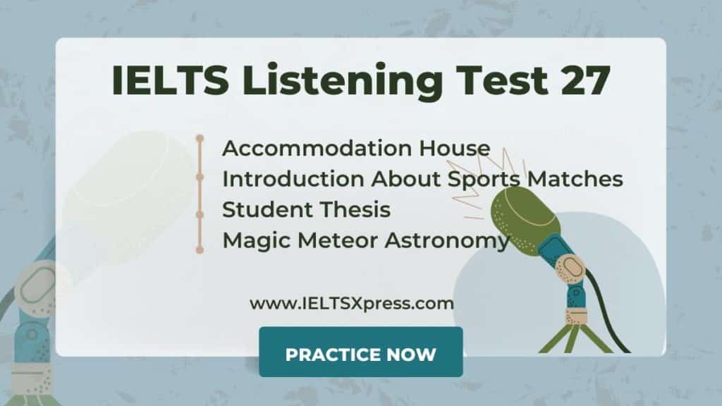 Accommodation House IELTS Listening Test 27 magic meteor astronomy