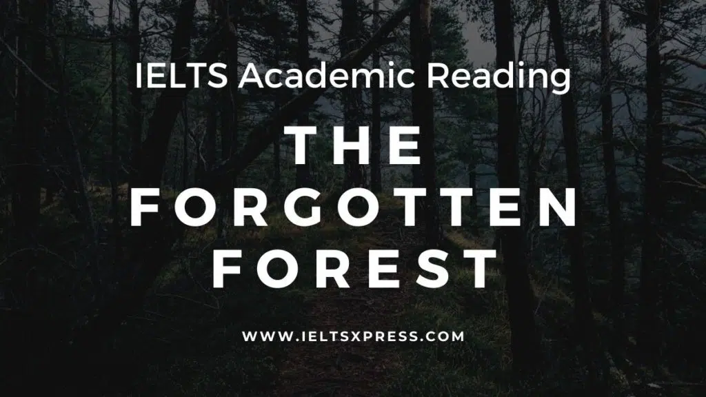 The Forgotten Forest Ielts Reading Passage Answers