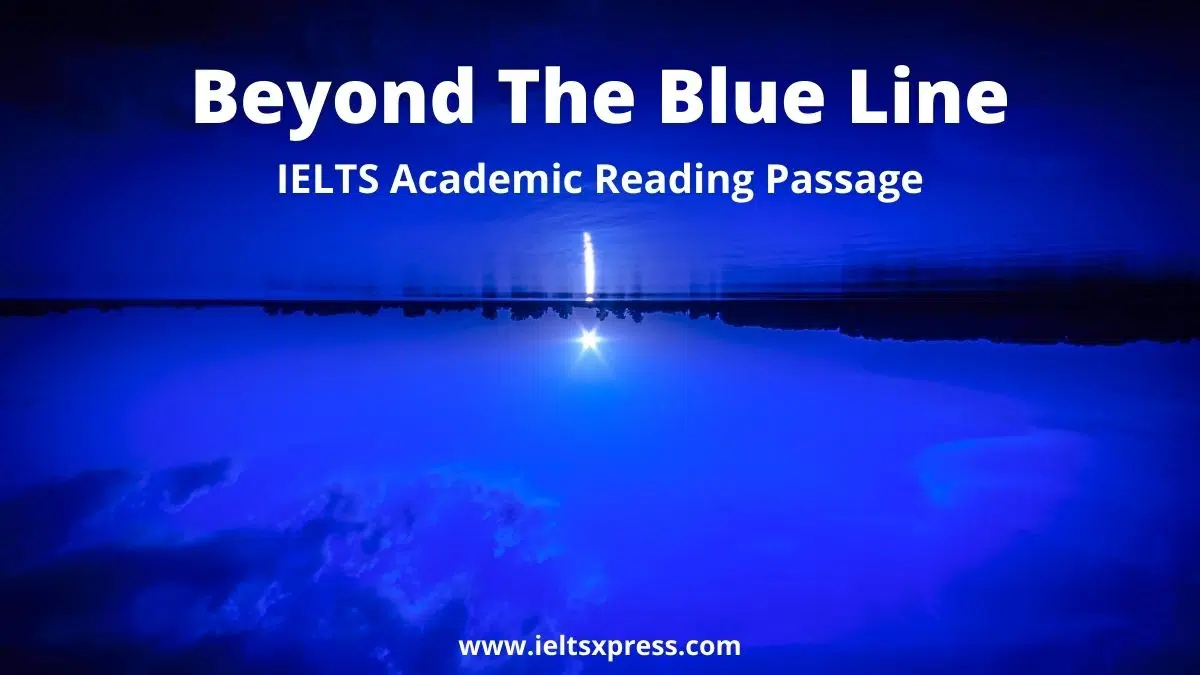 Beyond The Blue Line Ielts Reading Passage Answers Ieltsxpress