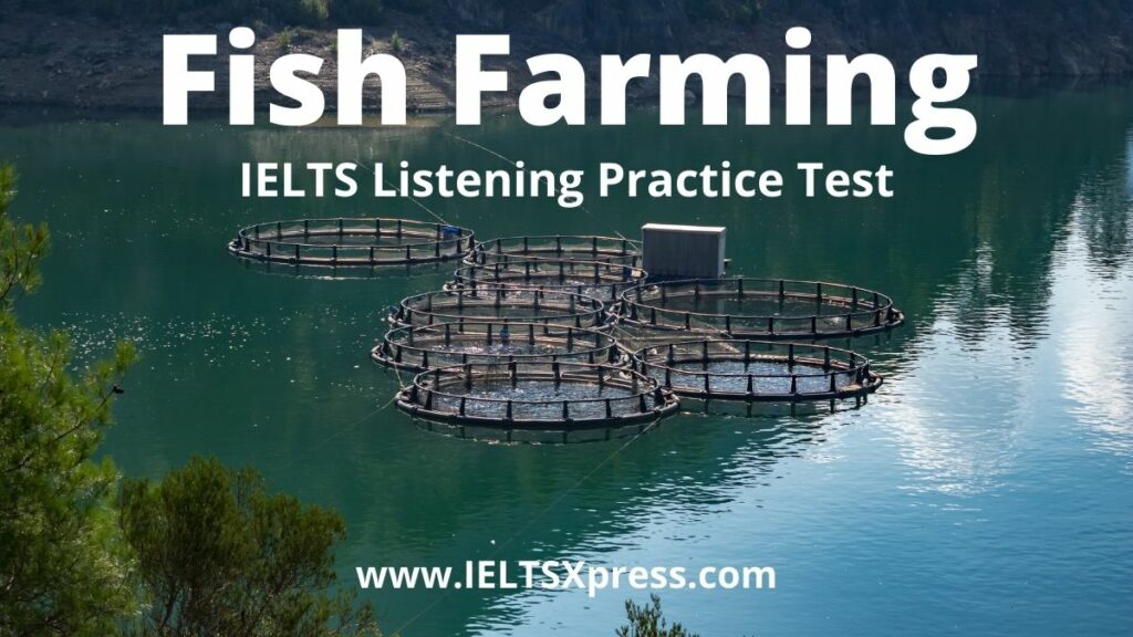 Fish Farming ielts listening practice test