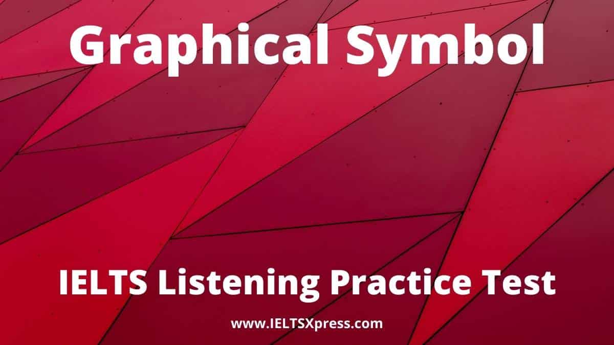 Graphical Symbol ielts listening practice ieltsxpress