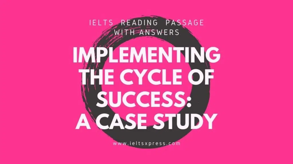 Implementing The Cycle Of Success A Case Study Ielts Reading