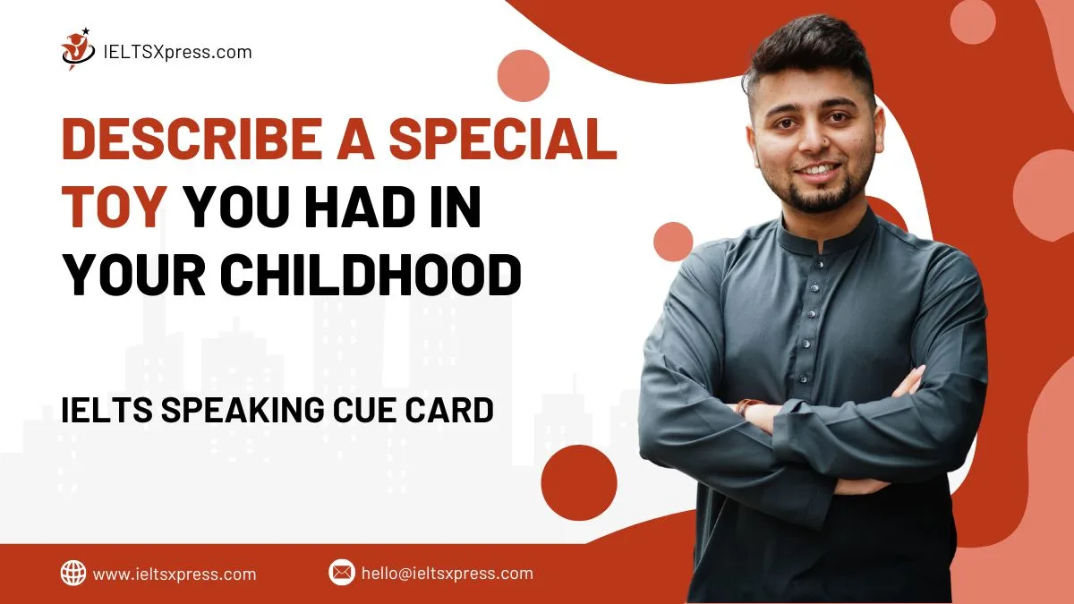Describe a Special Toy You had in Your Childhood