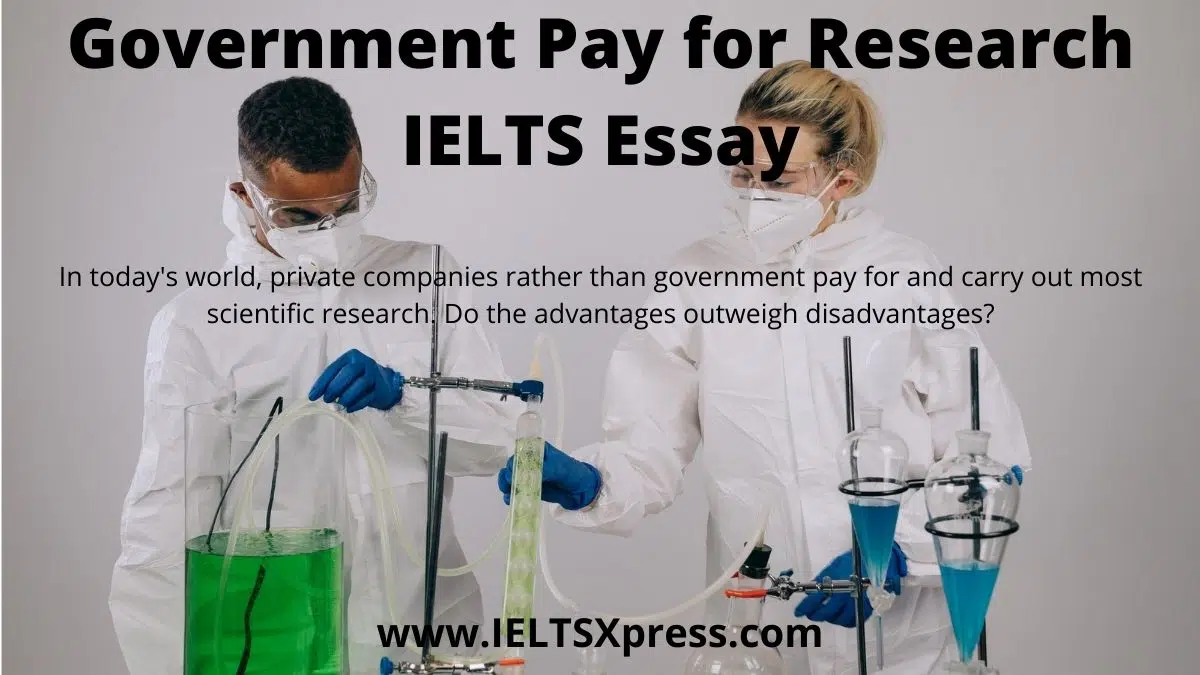 Government Pay For Research Ielts Essay