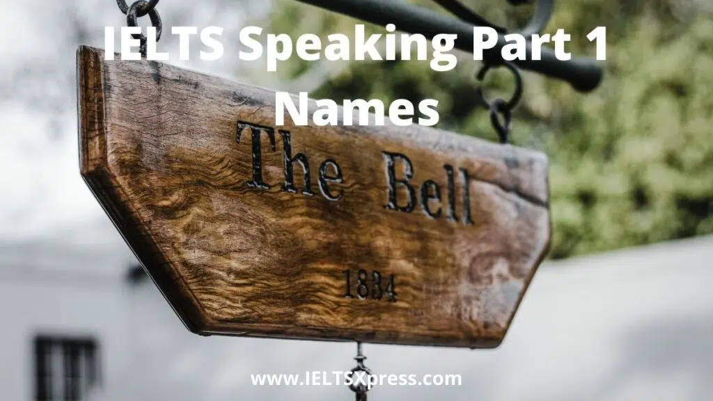 Ielts Speaking Part 1 Topic Names Ieltsxpress