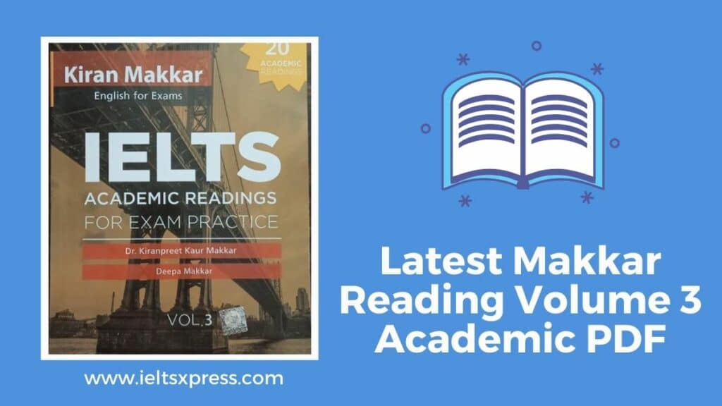 Latest Makkar ielts reading volume 3 Academic PDF ieltsxpress