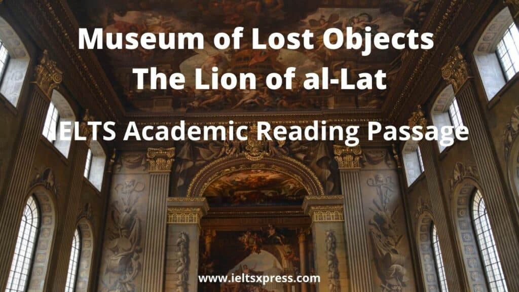 Museum of Lost Objects ielts reading The Lion of al-Lat