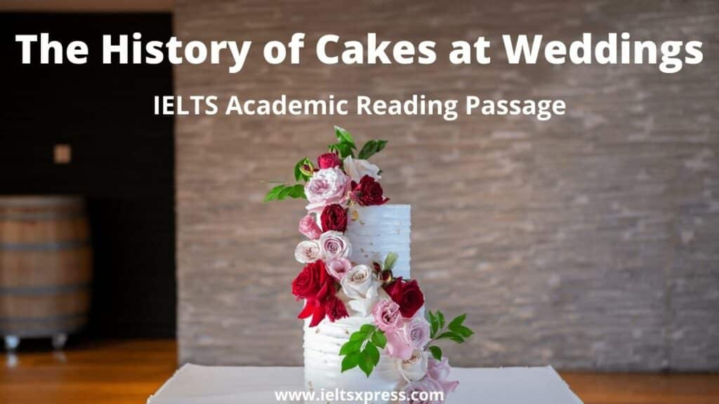 The History of Cakes at Weddings IELTS Reading