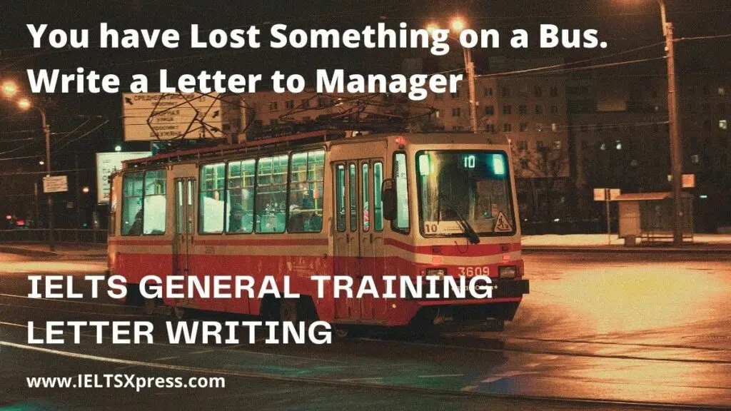 You Have Lost Something On A Bus Ielts Letter