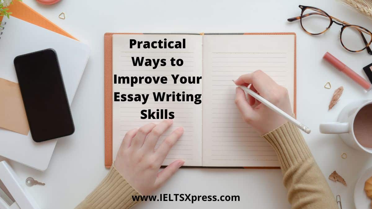 how do you improve your essay writing skills