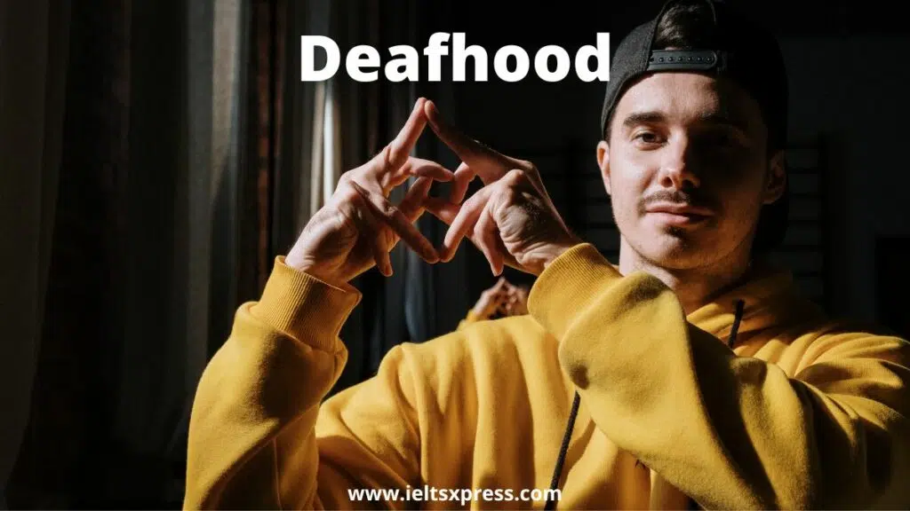 Deafhood Ielts Reading Academic Passage Ieltsxpress