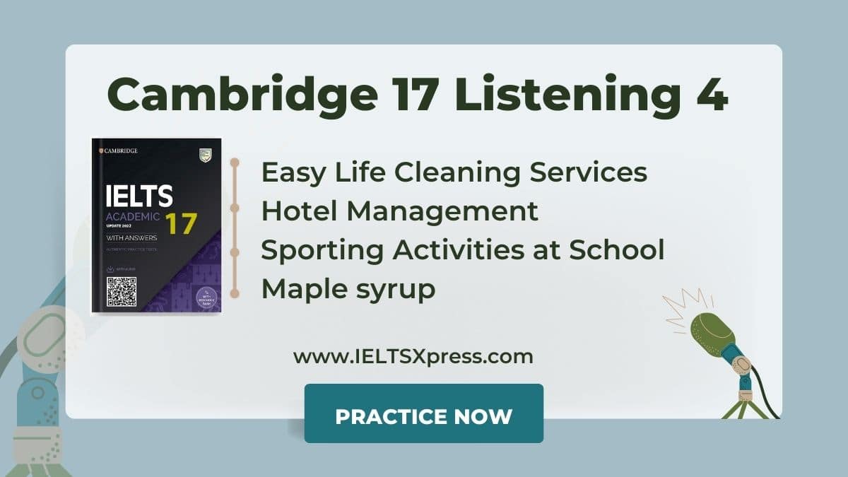 Cambridge IELTS 17 Listening Test 4 with Answers
