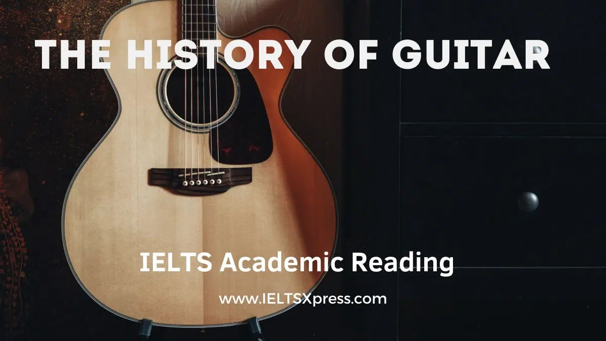 The History Of Guitar Ielts Reading Academic With Answers