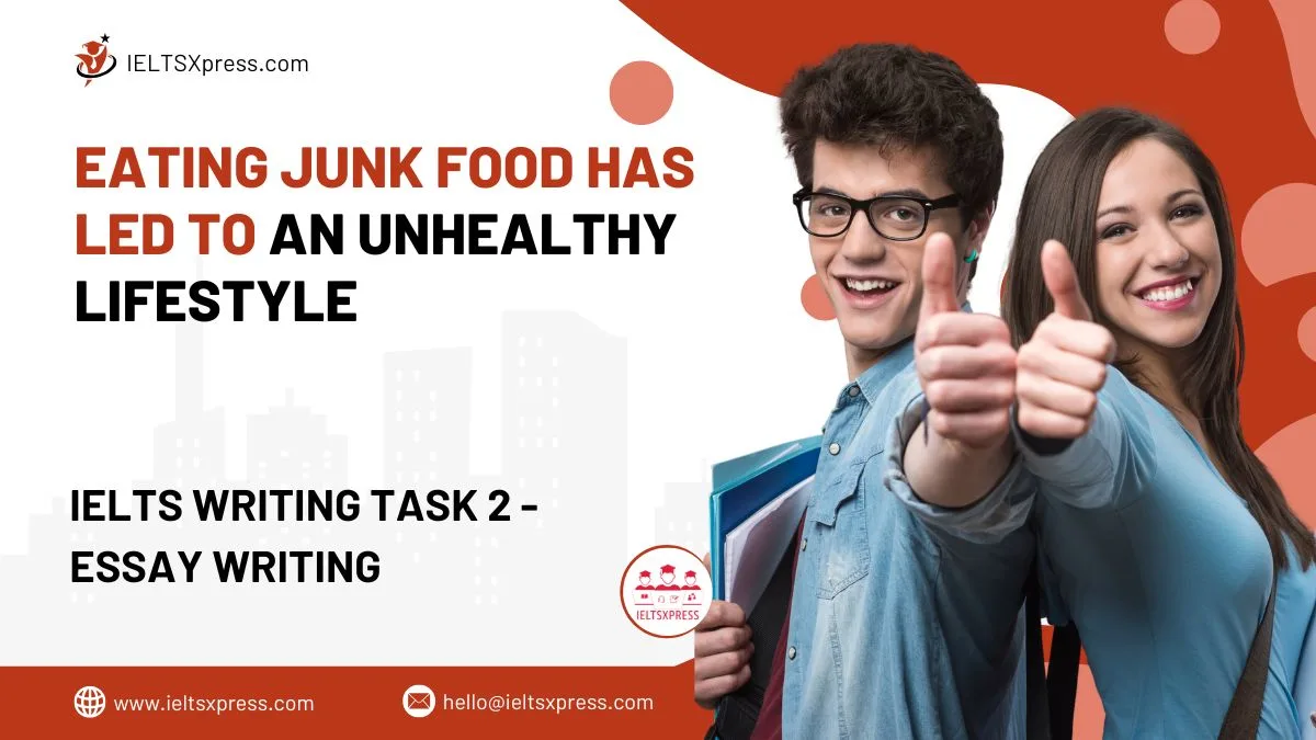 Eating Junk Food has led to an Unhealthy Lifestyle