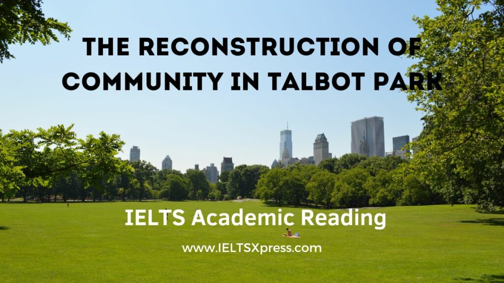 The Reconstruction of Community in Talbot Park ielts reading
