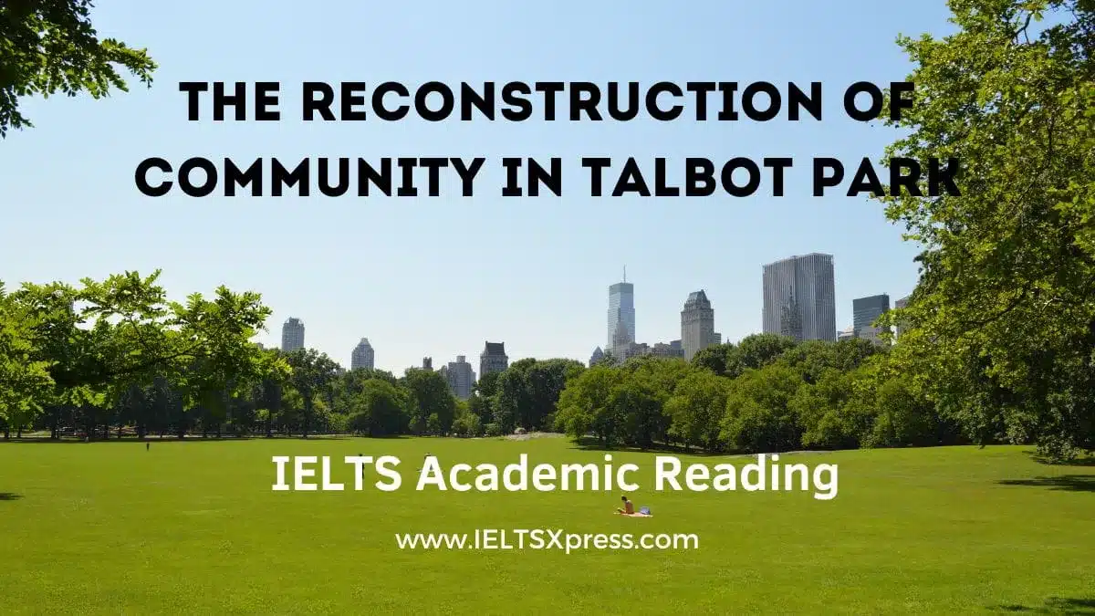 The Reconstruction Of Community In Talbot Park Ielts Reading