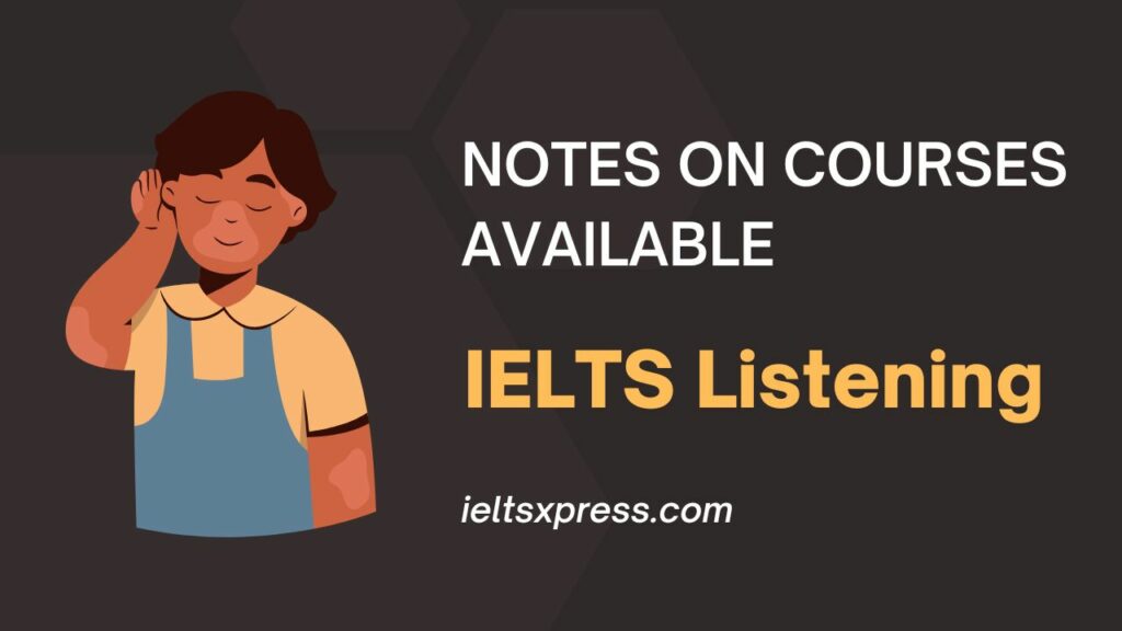 NOTES ON COURSES AVAILABLE ielts listening