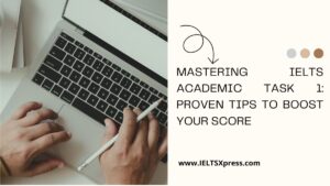 Mastering IELTS Academic Task 1