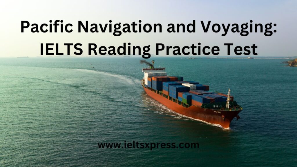 Pacific Navigation and Voyaging ielts reading