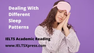 Dealing With Different Sleep Patterns IELTS Academic Reading ieltsxpress