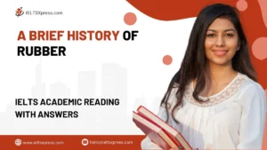 A Brief History Of Rubber IELTS Academic Reading