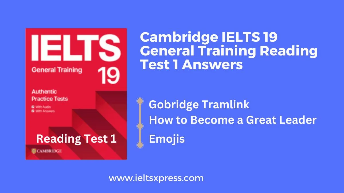 Cambridge IELTS 19 General Reading Test 1 Answers & Explanation