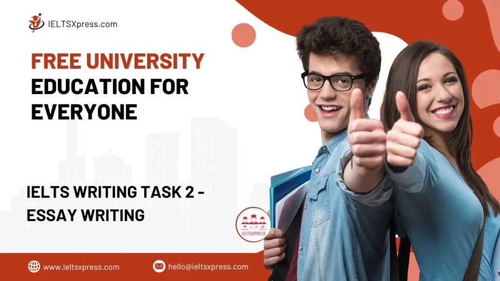 Free University Education for Everyone IELTS Essay